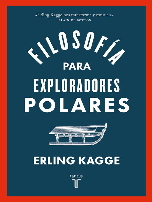 Title details for Filosofía para exploradores polares by Erling Kagge - Available